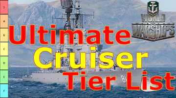 World of Warships- The Ultimate World of Warships Cruiser Tier List