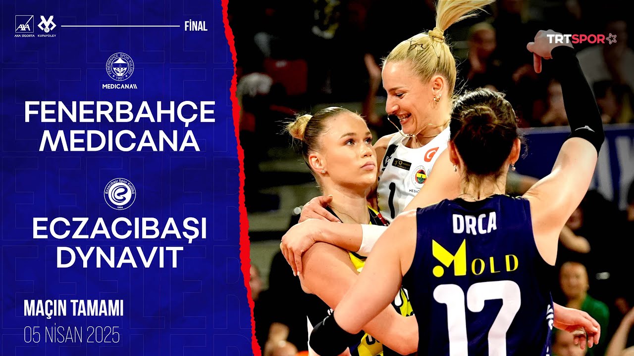 Maçın Tamamı | Fenerbahçe Medicana - Eczacıbaşı Dynavit "2025 Kadınlar AXA Sigorta Kupa Voley Final"