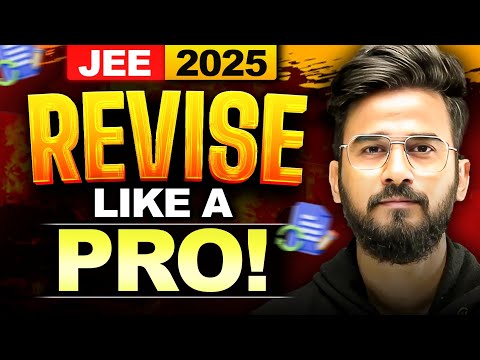 This "REVISION" Strategy will get you into IIT ! | JEE 2025 |