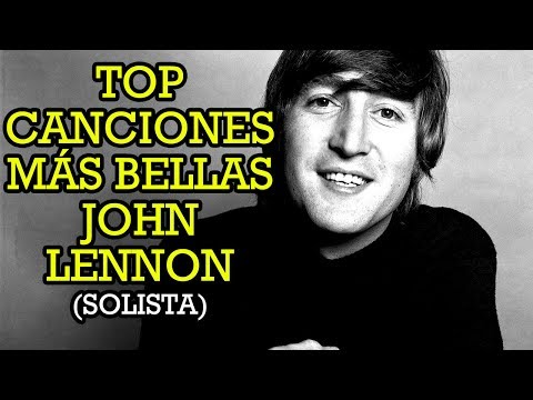 Top canciones de John Lennon más bellas Top canciones de John Lennon más bellas