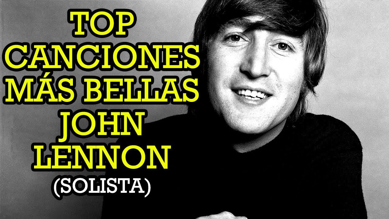 Cancion Mas Famosa De John Lennon