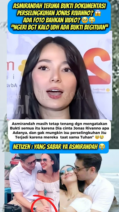 Asmirandah Receives Photo & Video Evidence of Jonas Rivanno's Affair 😭 #jonasrivanno #asmirandah ...