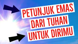 Petunjuk Emas dari Tuhan untuk Dirimu