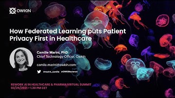 How Federated Learning puts Patient Privacy First in Healthcare - RE•WORK- 25/03/2021