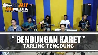 ' BENDUNGAN KARET ' Tarling Tengdung Zaimedia Live Music (Cover) By Mimi Nunung