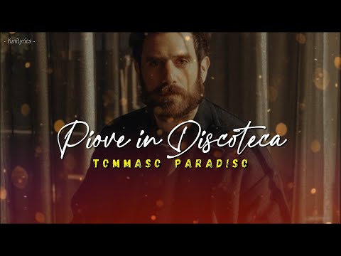 Tommaso Paradiso - PIOVE IN DISCOTECA (Lyrics/Testo)