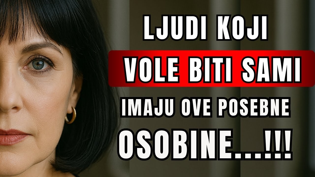 10 NEVEROVATNIH osobina ljudi koji VOLE DA BUDU SAMI