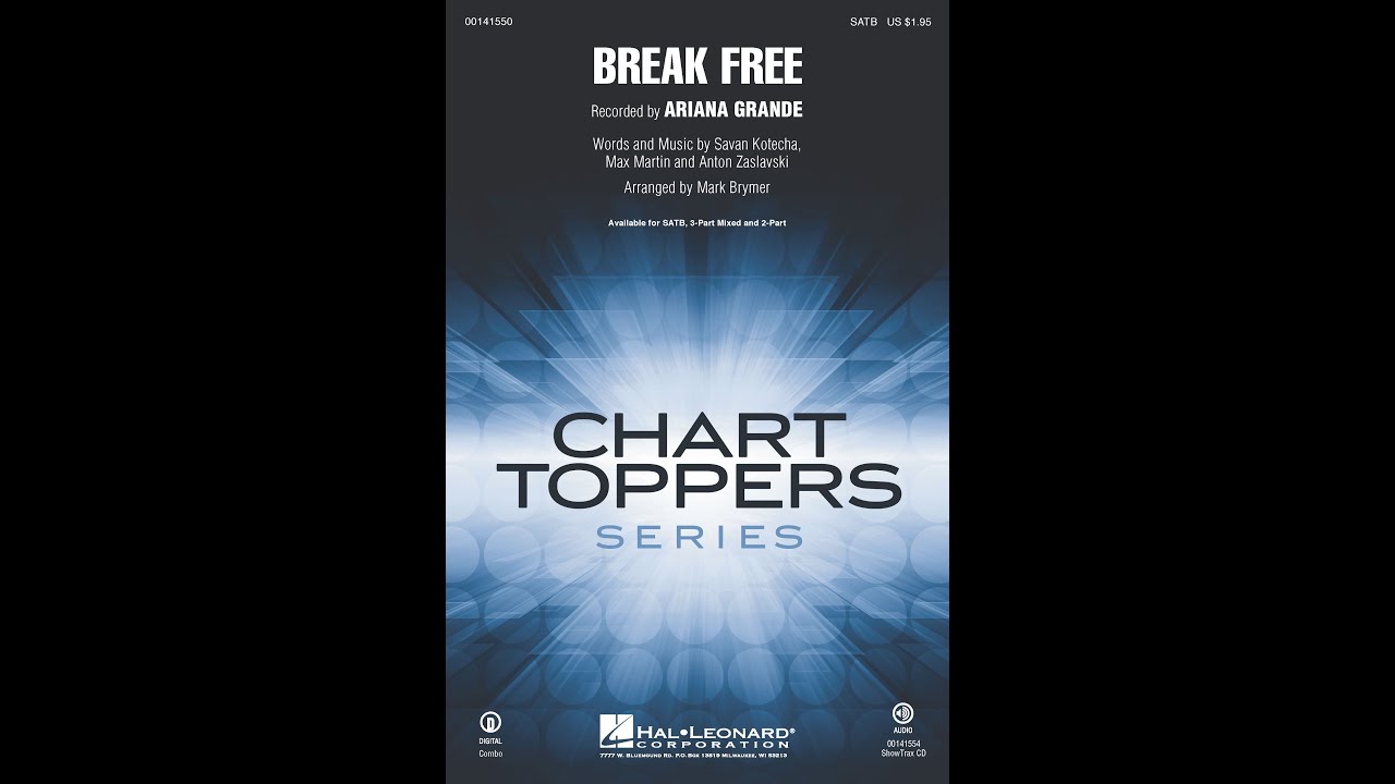 Break Free (SATB Choir) - Arranged by Mark Brymer