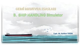 B SHIP HANDLING