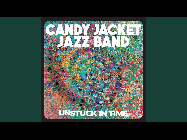 Candy Jacket Jazz Band - Rise and Shine