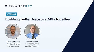 Webinar: Building better treasury APIs together