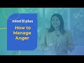 Tips to manage your anger  mindplus healthcare