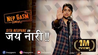 Jay Naari Nepali Stand-Up Comedy Sita Neupane Nep-Gasm Comedy