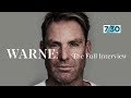 Shane Warne: The full interview | 7.30