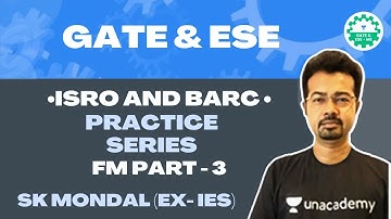 BARC & ISRO Practice Series - FM Part 3 | S K MONDAL (EX- IES) #mechanical #gate #SOM