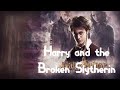 Harry Potter and The Broken Slytherin EP 2