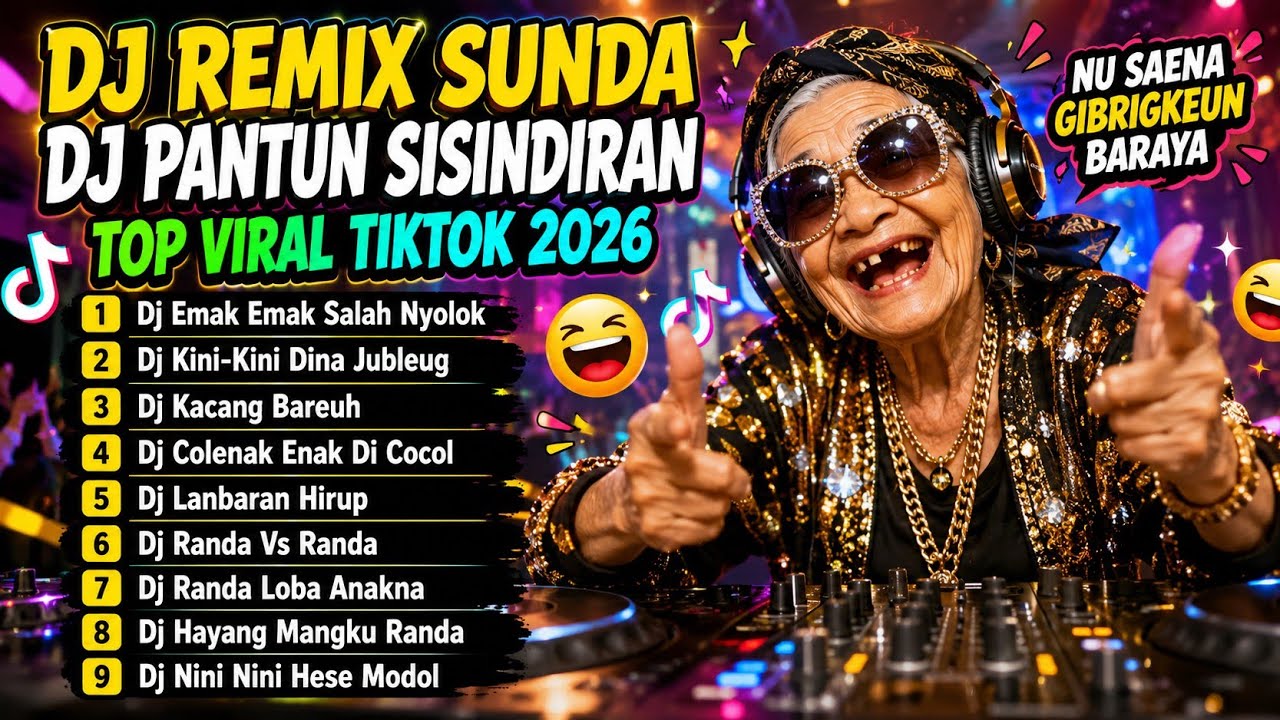 DJ REMIX SUNDA 🔥 DJ OANTUN SISINDIRAN 🎵🔥 EMAK-EMAK SALAH NYOLOK 😂_ KINI-KINI DINA JUBLEUG 😜🔥🎵