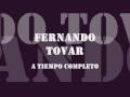 Fernando Tovar a Tiempo Completo