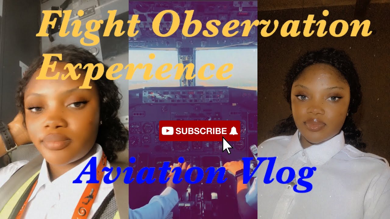 Aviation Vlog:Flight Observation Experience 👩‍✈️