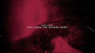 Frank Turner 'Girl From The Record Shop' (Official Lyric Video)