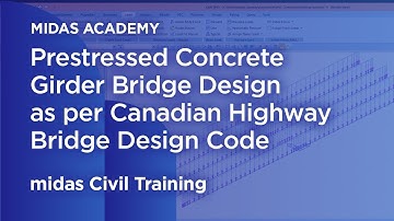 Prestressed Concrete Girder Bridge Design as per Canadian Highway Bridge Design Code CSA S6 14
