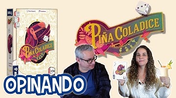 PIÑA COLADICE | Opinando