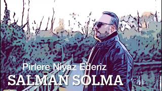 SaLMaN SoLMa - Pirlere Niyaz Ederiz (Cover) #deyiş #cover Resimi