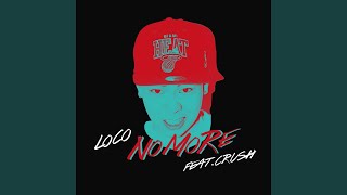 1. No More (Feat. Crush)