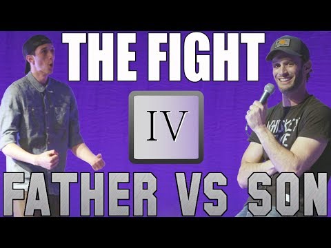 Father vs Son: The Fight (Part IV)