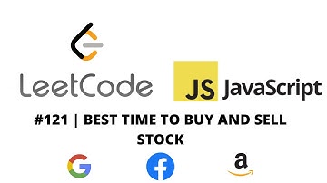 LEETCODE 121 (JAVASCRIPT) | BEST TIME TO BUY AND SELL STOCK