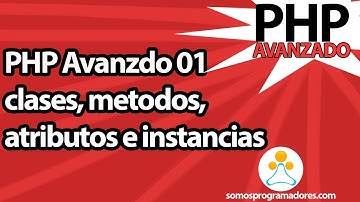 Curso 01 PHP orientado a objetos - clases, metodos, atributos e instancias