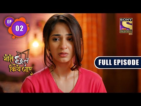 Aspirations Of A Writer | Mose Chhal Kiye Jaaye - Ep 2 | Full Episode | 8 February 2022