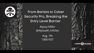 Alyssa Miller - From Barista to Cyber Security Pro - DEF CON 28 Career Hacking Village