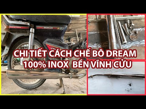 Video KÊNH SANG TẠO || CÁCH CHẾ BÔ DREAM 100% INOX BỀN VINH... - youtube