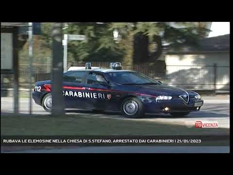 RUBAVA LE ELEMOSINE NELLA CHIESA DI S.STEFANO, ARRESTATO DAI CARABINIERI | 21/01/2023