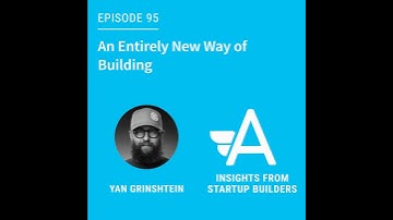 An Entirely New Way of Building with Yan Grinshtein of Nsight