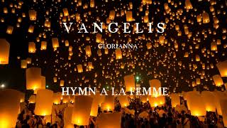 Vangelis - Glorianna (Hymn à la femme) HD