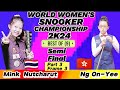 World womens championship snooker 2024   mink nutcharut vs ng onyee  part3 frame3semi final 