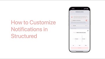 How to Customize Notifications - Structured App