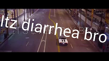 AlbertsStuff + It's Everyday bro = It's Bloody diarrhea bro (Unfinished version)