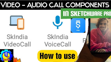How to use VideoCall/VoiceCall - Components in #SketchwarePro