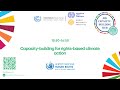 11 nov capacity building for rightsbased climate action  ohchr