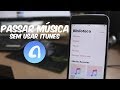 COMO PASSAR MÚSICAS PARA O IPHONE SEM USAR O ITUNES! (ANYTRANS)