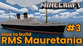 RMS Mauretania (1938)! Minecraft Tutorial #3