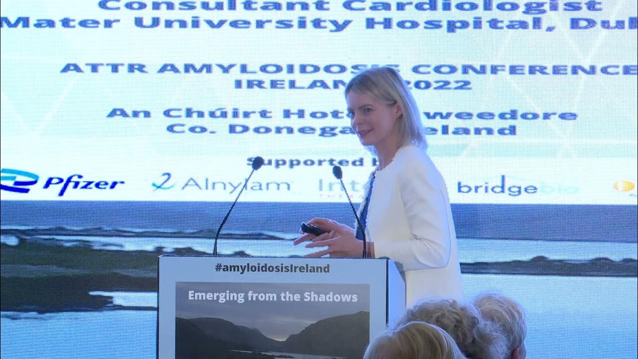 Prof. Emer Joyce ATTR AMYLOIDOSIS CONFERENCE IRELAND 2022 YouTube