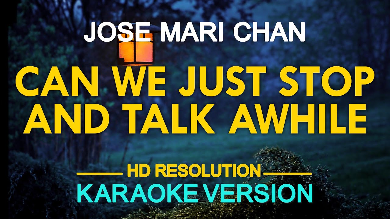 [KARAOKE] CAN WE JUST STOP AND TALK AWHILE Jose Mari Chan 🎤🎵 YouTube