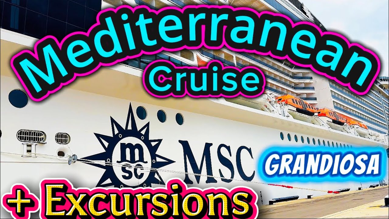 ⭐ 8-Day Mediterranean Cruise & Excursions | Italy, Spain & France | MSC Grandiosa | 4K