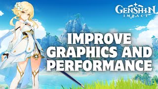 How to Improve Graphics and Performance in Genshin Impact in 2024?