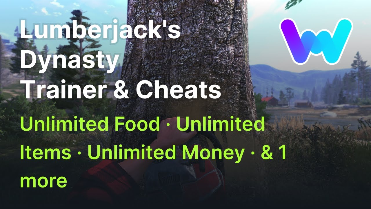 Lumberjack's Dynasty Trainer +4 Cheats (Unlim Food, Sleep, Items, & Money) YouTube