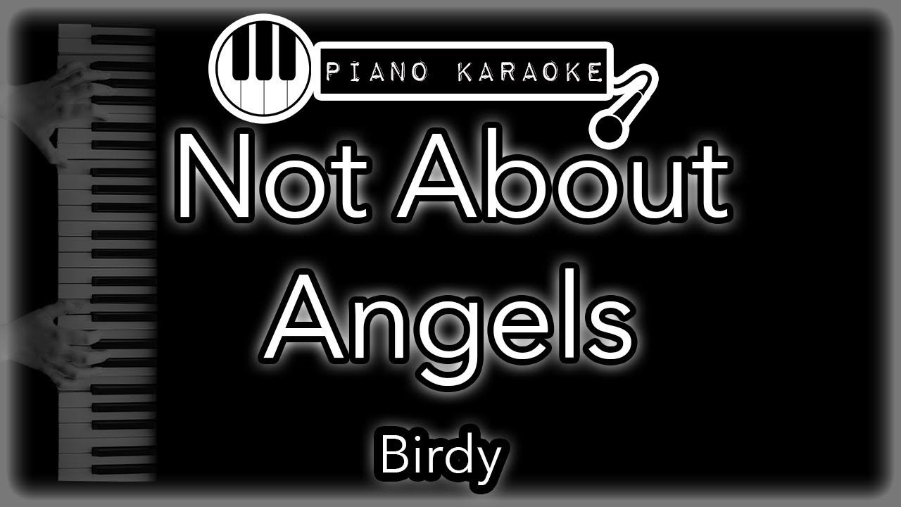 Birdy Not About Angels Karaoke